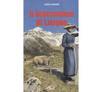 Libri Carlo Banfi - Il bracconiere di Livigno - 2014 (Gli aironi)