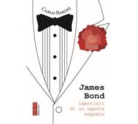 Libri Carlo Baroni - James Bond. Identikit Di Un Agente Segreto