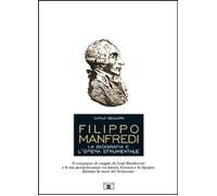 Libri Carlo Bellora - Filippo Manfredi. La Biografia E L'opera Strumentale