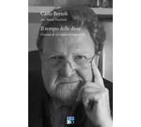 Libri Carlo Bertoli / Vecchiati Teresa - Il Tempo Delle Diete. Cronaca Di Un Mar