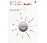 Libri Carlo Boccadoro - Musica Coelestis. Conversazioni Con Undici Grandi Della