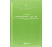 Cronache di Venezia in volgare della Biblioteca Nazionale Marciana