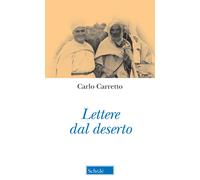 Libri Carlo Carretto - Lettere Dal Deserto. Nuova Ediz.