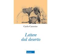 Libri Carlo Carretto - Lettere Dal Deserto. Nuova Ediz.