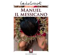 Libri Carlo Coccioli - Manuel Il Messicano