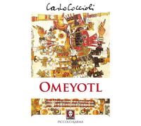Libri Carlo Coccioli - Omeyotl. Diario Messicano