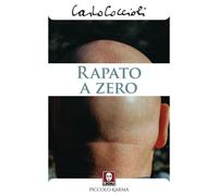 Libri Carlo Coccioli - Rapato A Zero