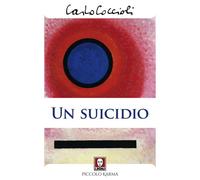 Libri Carlo Coccioli - Un Suicidio