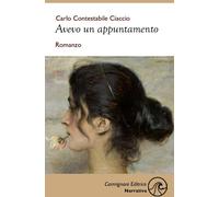 Libri Carlo Contestabile Ciaccio - Avevo un appuntamento - 2022