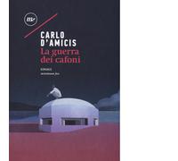 Libri Carlo D'Amicis - La guerra dei cafoni - 2017 (Nichel)