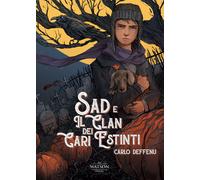 Libri Carlo Deffenu - Sad e il clan dei cari estinti - 2016