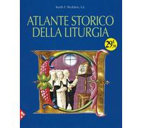 Libri Carlo Dezzuto - Atlante storico della liturgia - 2025