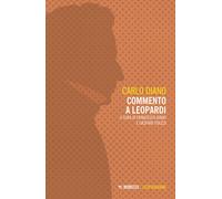 Libri Carlo Diano - Commento a Leopardi - 2023 (Leopardiana)