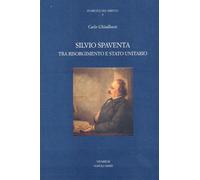 Libri Carlo Ghisalberti - Silvio Spaventa Tra Risorgimento E Stato Unitario
