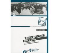 Russia 1942-1943. Diario di guerra. Con DVD