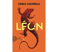 Libri Carlo Lucarelli - Léon - 2021 (Einaudi. Stile libero big)