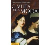 Libri Carlo Marco Belfanti - Civiltà della moda - 2017