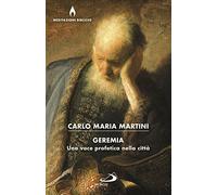 Geremia. Una voce profetica nella città