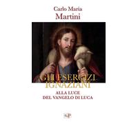 Libri Carlo Maria Martini - Gli Esercizi Ignaziani