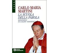 Libri Carlo Maria Martini - La Scuola Della Parola