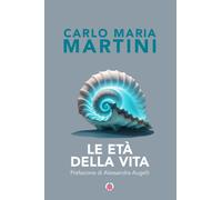 Libri Carlo Maria Martini - Le Eta Della Vita