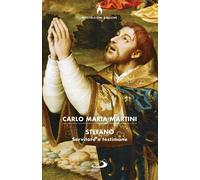 Libri Carlo Maria Martini - Stefano Servitore E Testimone