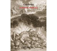 Libri Carlo Pedini - La Morte Di Ercole. Nuova Ediz.