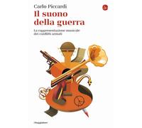 Carlo Piccardi :il suono della guerra ed. il Saggiatore NUOVO B24