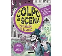 Libri Carlo Resca - Colpo Di Scena. Tre Fantasmi Non Bastano
