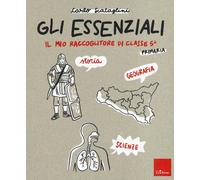 Libri Carlo Scataglini - Gli Essenziali. Il Mio Raccoglitore Di Classe 5A. Stori