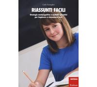 Libri Carlo Scataglini - Riassunti Facili. Strategie Metacognitive E Modelli Ope