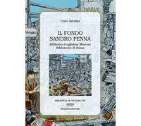 Libri Carlo Serafini - Il Fondo Sandro Penna. Biblioteca Guglielmo Marconi-Bibli