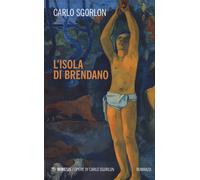 Libri Carlo Sgorlon - L' Isola Di Brendano