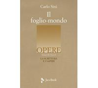 Libri Carlo Sini - Il Foglio-Mondo