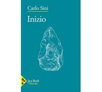 Libri Carlo Sini - Inizio - 2023 (Filosofia)