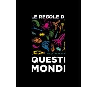 Libri Carlo Sperduti - Le Regole Di Questi Mondi