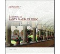 Libri Carlo Tosco - La Certosa Di Santa Maria Di Pesio