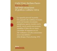 Libri Carlo Vinti / Faoro Stefano - Electa Editore. Dal 1945 Ottant'anni Di Graf