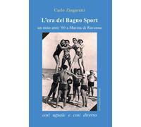 Libri Carlo Zingaretti - L' Era Del Bagno Sport