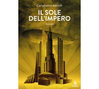 Libri Carlomanno Adinolfi - Il sole dell'impero - 2022