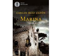 Marina - Carlos Ruiz Zafón - 2022 - Mondadori