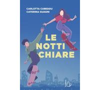 Libri Carlotta Cubeddu / Guagni Caterina - Le Notti Chiare