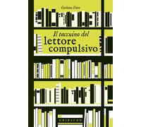 Libri Carlotta Fiore - Il Taccuino Del Lettore Compulsivo