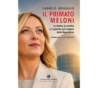 Libri Carmelo Briguglio - Il Primato Meloni