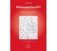 Libri Carmelo CalÃ² - Ritmoparlando. Dal Solfeggio Ritmico A Quello Parlato