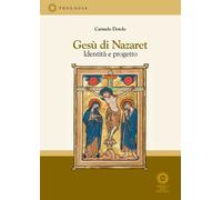 Libri Carmelo Dotolo - Gesu Di Nazaret. Identita E Progetto
