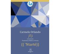 Libri Carmelo Orlando - 'Ntarte. P3. Pandemia, Politica E Poesia
