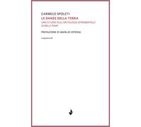 Libri Carmelo Spoleti - Le Danze Della Terra. Uno Studio Sull'ontologia Sperimen