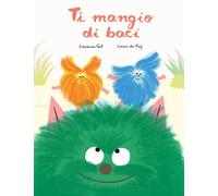 Libri Carmen Gil - Ti mangio di baci - 2019 (Somos8)