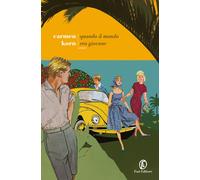 Libri Carmen Korn - Quando il mondo era giovane - 2021